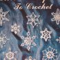 New 35 Thread Crochet Mini Christmas Snowflake Patterns Small Cotton Snowflakes