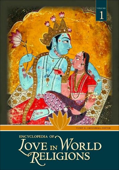 Encyclopedia of Love in World Religions by Yudit Greenberg