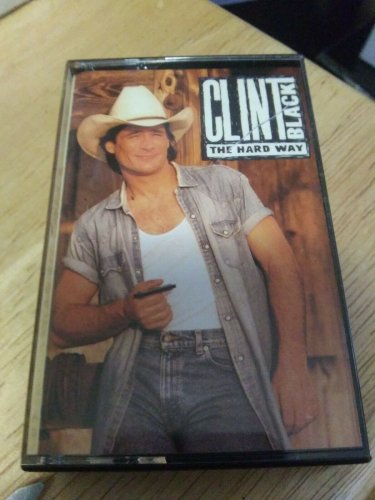 The Hard Way by Clint Black (1992, Cassette)