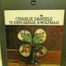 8 Track Tape Epic JEA 34665 CHARLIE DANIELS Te John, Grease, & Wolfman 602A