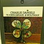 8 Track Tape Epic JEA 34665 CHARLIE DANIELS Te John, Grease, & Wolfman 602A