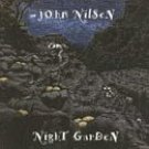 Night Garden by Nilsen, John  (1993)