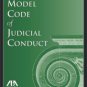 Annotated Model Code of Judicial Conduct. NEW!