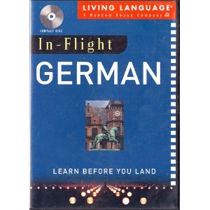 In-Flight German: Learn Before You Land (AUDIO CD)