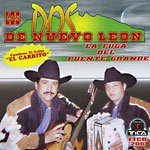 LOS DOS DE NUEVO LEON-LA FUGA DEL PUENTE GRANDE