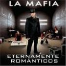 LA MAFIA-ETERNAMENTE ENAMORADOS