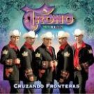 EL TRONO DE MEXICO-CRUZANDO FRONTERAS