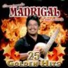CONJUNTO MADRIGAL-25 GOLDEN HITS