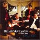 RICARDO GUZMAN JR. Y LOS TRES ASES-ESLABON POR ESLABON