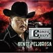EL COMPA CHUY-GENTE PELIGROSA