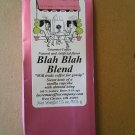 Blah Blah Blend "Will Trade Coffee for Gossip"