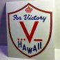 Hawaii for Victory, Vintage Style WWII Travel Decal, Vinyl Sticker,Luggage Label