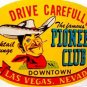 Pioneer Club Las Vegas Vintage Style Travel Decal / Vinyl Sticker, Luggage Label
