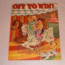 OFF TO WIN PAINT BRUSH COLOR SC 1944 WAR RARE BOOK