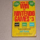 HOW TO WIN AT NINTENDO GAMES #3 SOFTCOVER BOOK NES