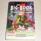 THE BIG BOOK OF NINTENDO GAMES SOFTCOVER 1991 465 PAGES