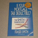 IS YOUR MORTGAGE TAX DEDUCTIBLE IN CANADA BOOK SC SMITH