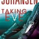Taking Eve by Iris Johansen (Hardcover, 2013)