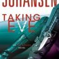 Taking Eve by Iris Johansen (Hardcover, 2013)