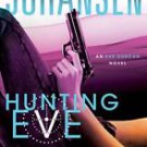 Hunting Eve 16 by Iris Johansen (2013, Hardcover)