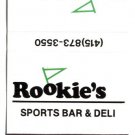 ROOKIE'S SPORTS BAR & DELI - S. San Francisco, California -1990s Matchbook Cover
