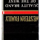 WESTERN FAMILY "Quality Brand Of The West" - 1980s(?) Matchbook Cover