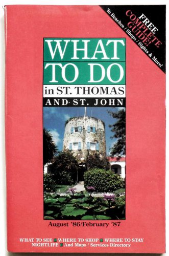 ST. THOMAS, U.S. Virgin Islands - "What To Do" - 1986/87 Visitors Guide Booklet