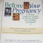 Before Your Pregnancy by Amy Ogle, Lisa Mazzullo (2002)