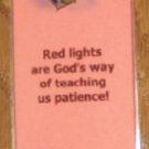 Red Light Patience