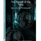 The Master of the Ring -Story of a lost Timetraveler