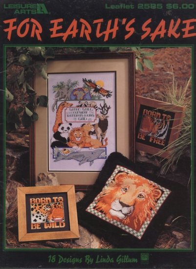 For Earth's Sake Cross Stitch Leisure Arts Leaflet 2585