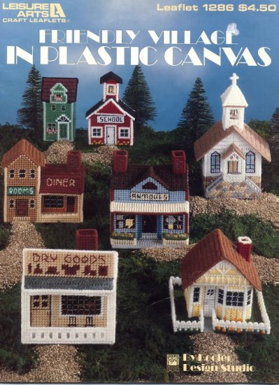 Friendly Village in Plastic Canvas Patterns Leaflet 1286