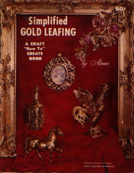 Simplified Gold Leafing A Craft "How To" Create Book by Aleene