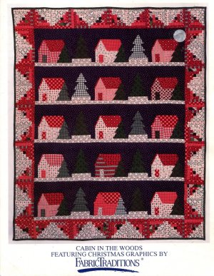 Cabin in the Woods Quilt Pattern by Jean Wells & Larry Thorn