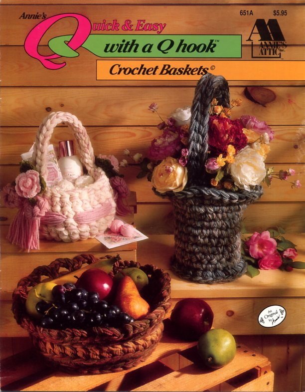 Annies's Quick & Easy with a Q Hook Crochet Baskets Book - Annies's Attic 651A