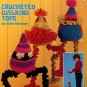 Wobblys Crocheted Walking Toys - American School of Needlework Crochet Book 4