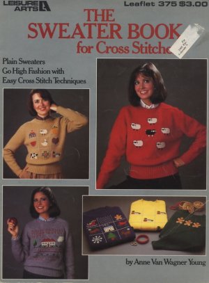The Sweater Book for Cross Stitchers - Leisure Arts Leaflet 375