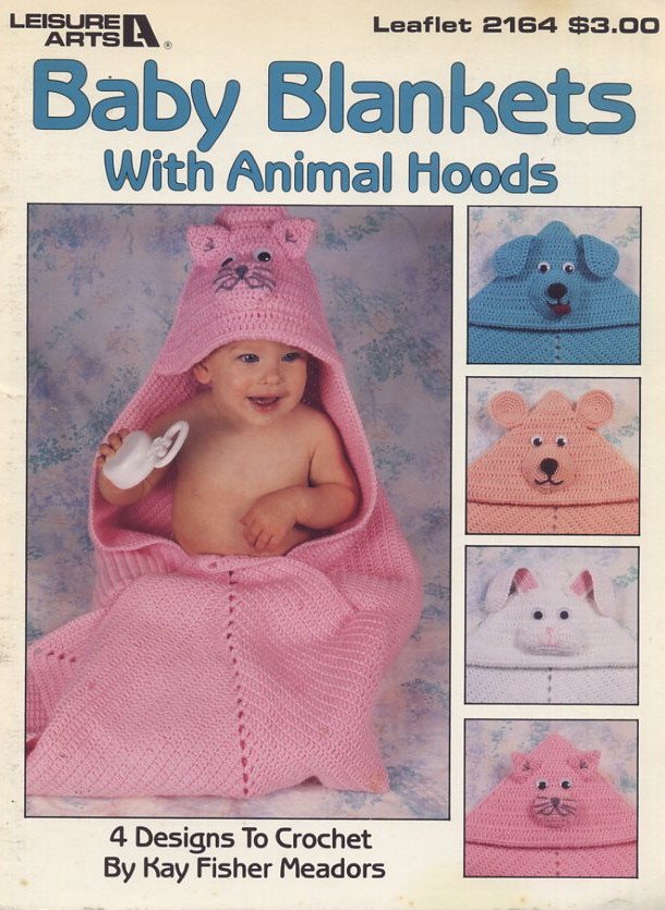 Baby Blankets With Animal Hoods Leisure Arts Crochet Leaflet 2164