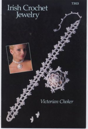 Annie's Attic Irish Crochet Jewelry Victorian Choker Pattern 7303