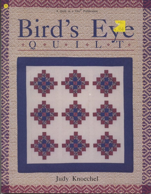 Bird's Eye Quilt by Judy Knoechel A Quilt in a Day Publication Book