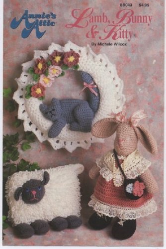 Annie's Attic Lamb, Bunny & Kitty Crochet Pattern 8B043
