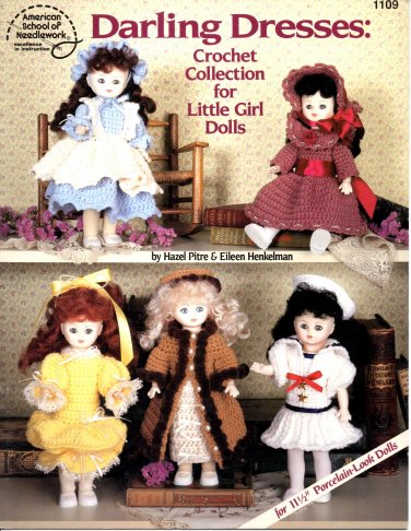 Darling Dresses Crochet Collection for Dolls - American School of Needlework Crochet Book 1109