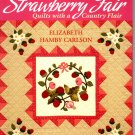 Strawberry Fair Quilts with a County Flair Elizabeth Hamby Carlson - That Patchwork Place B640