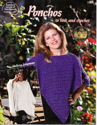 Ponchos to Knit and Crochet - American School of Needlework 1306
