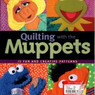 The Jim Henson Company Quilting with the Muppets - C & T Publishing