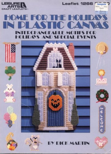 Home for the Holidays in Plastic Canvas Leaflet 1266 Leisure Arts