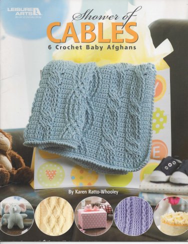 Shower of Cables 6 Crochet Baby Afghans - Leisure Arts #4636