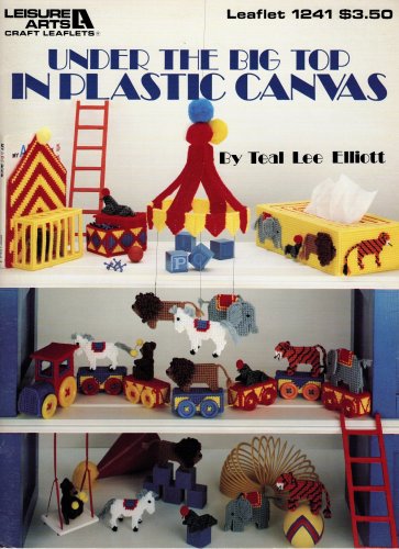 Under the Big Top in Plastic Canvas Leisure Arts Leaflet 1241