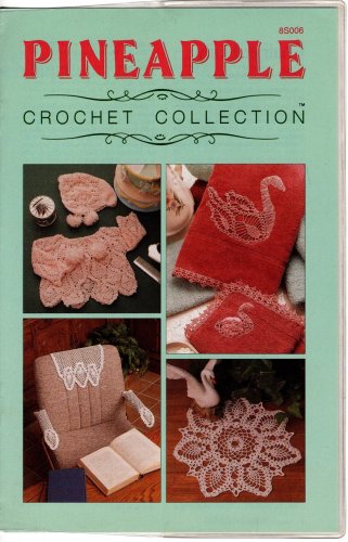 Annie's Attic Pineapple Crochet Collection Patterns 8S006