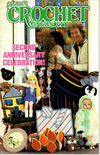 Annie's Crochet Newsletter Jan-Feb 1985 Number 13 Magazine - Second Anniversary Clelebration!